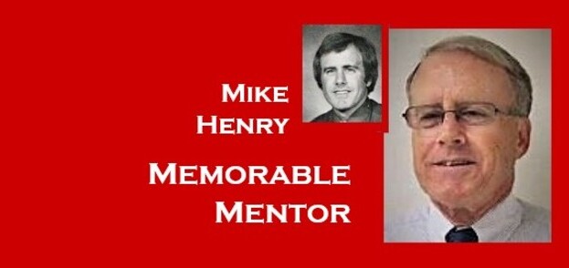 Mike Henry - Memorable Mentor