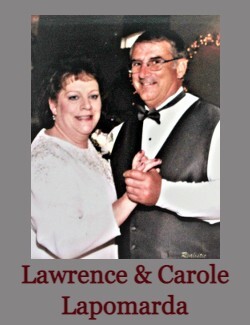 Lawrence & Carole Lapomarda